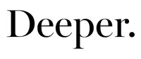 Deeper